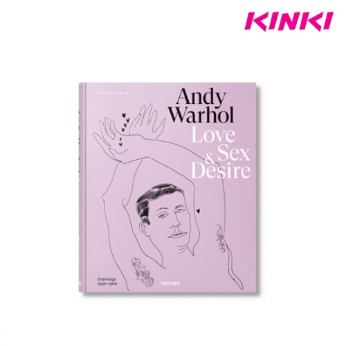 ANDY WARHOL. LOVE, SEX, AND DESIRE. DRAWINGS 1950–1962